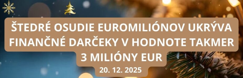 Predvianočné osudie Euromiliónov je naozaj štedré
