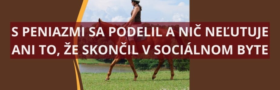 So 16 miliónmi sa podelil a nič neľutuje