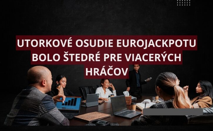 Utorkové žrebovanie Eurojackpotu doprialo viacerým hráčom