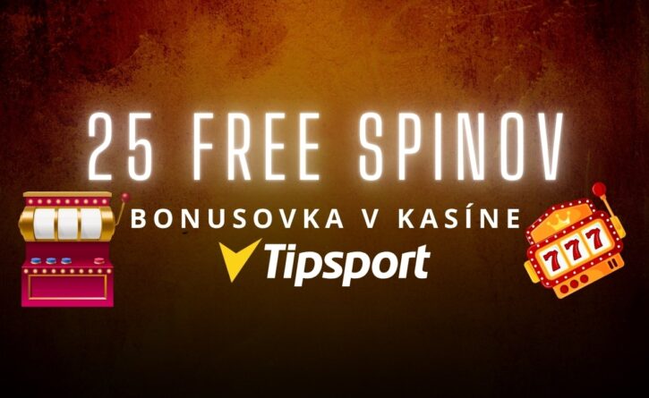25 free spinov v Tipsporte kasíne