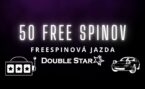 Freespinová jazda v Doublestar: Získaj 50 free spinov