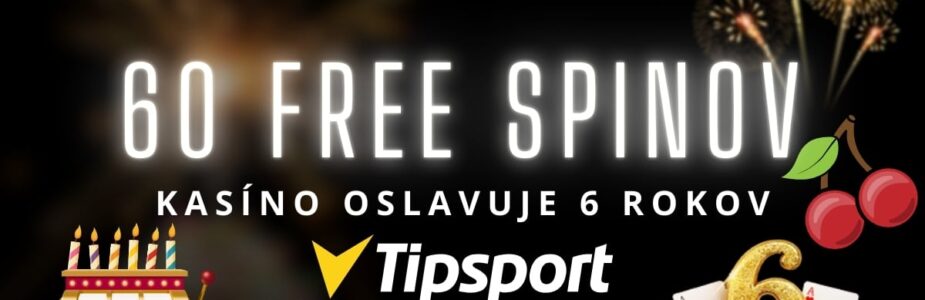 60 free spinov v Tipsport kasíne