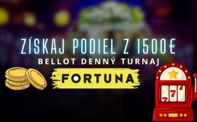 Bellot denný turnaj vo Fortune