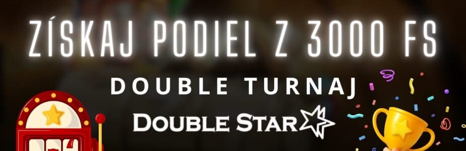 Double turnaj v DoubleStar kasíne