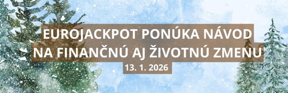 Eurojackpotová ponuka sa nedá odmietnuť