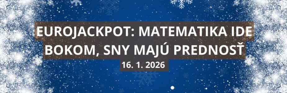 Eurojackpotové osudie sa napĺňa stále viac