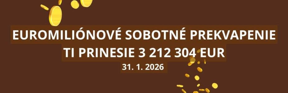 Euromiliónová sobota plná prekvapení začína