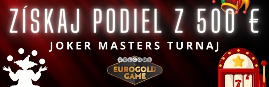 Joker Masters turnaj v Eurogold kasíne