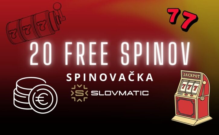 Spinovačka -20 free spinov v Slovmatic kasíne
