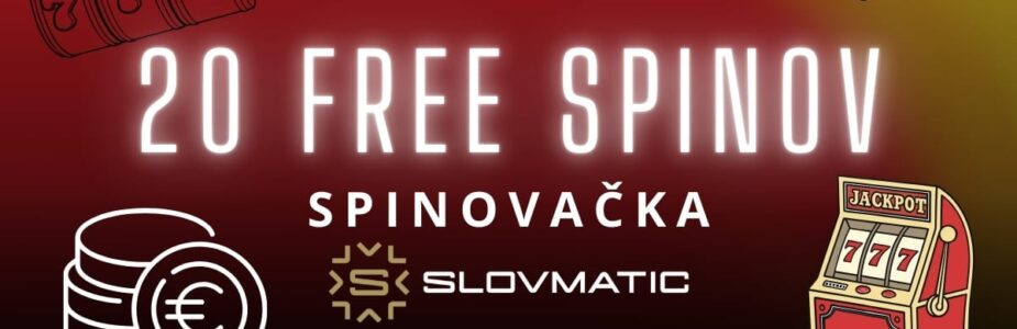 Spinovačka -20 free spinov v Slovmatic kasíne