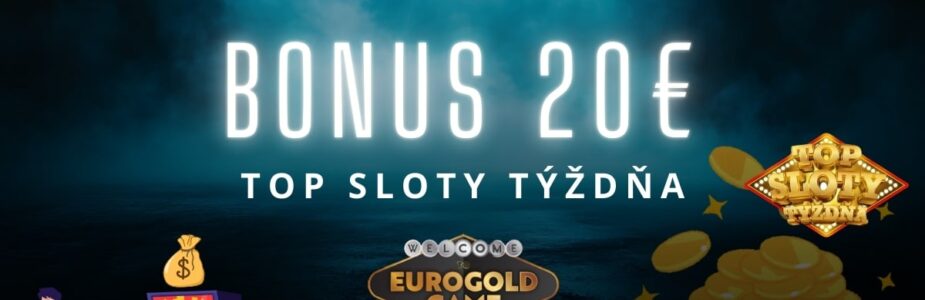 Top sloty týždňa v Eurogold kasíne