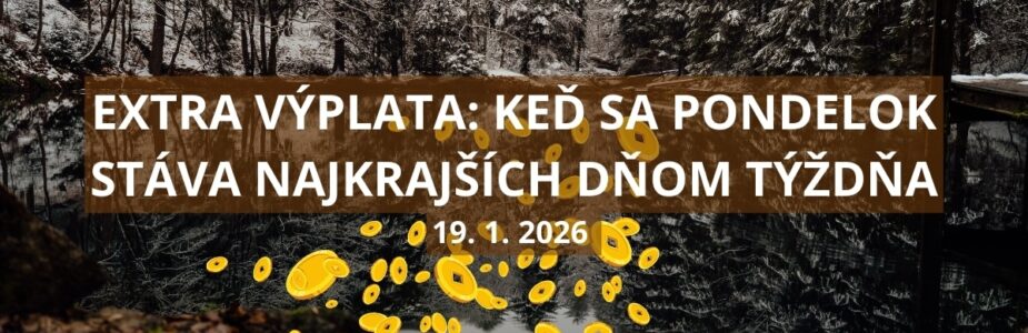 V pondelkovom žrebovaní Extra výplaty sa bude znova rozdávať