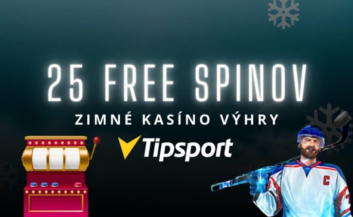25 FS - Zimné kasíno výhry v Tipsport kasíne
