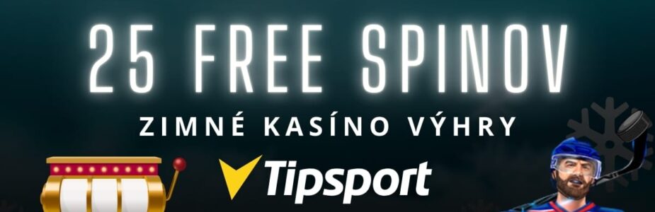 25 FS - Zimné kasíno výhry v Tipsport kasíne
