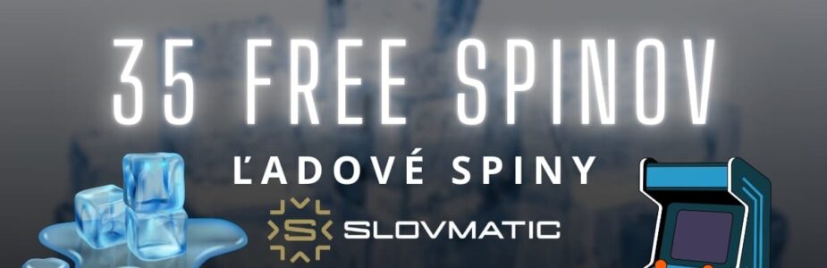 35 free spinov v Slovmatic