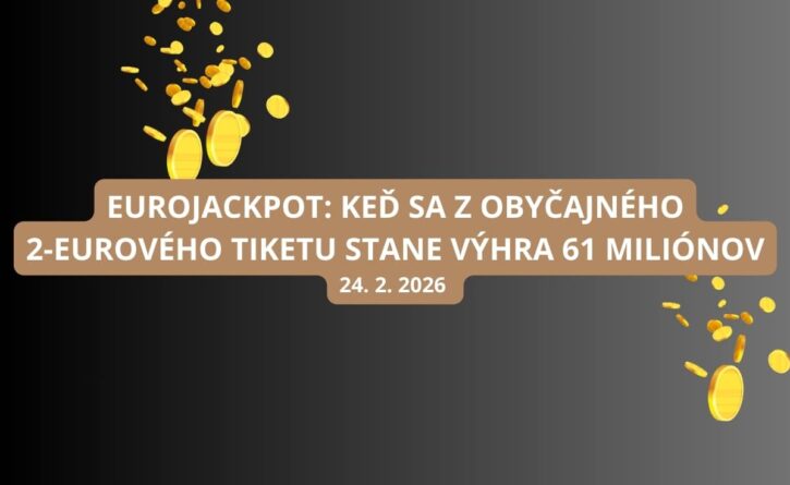 Eurojackpotové osudie v utorok odhalí výhru 61 miliónov eur