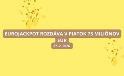 Eurojackpotové žrebovanie v piatok láka