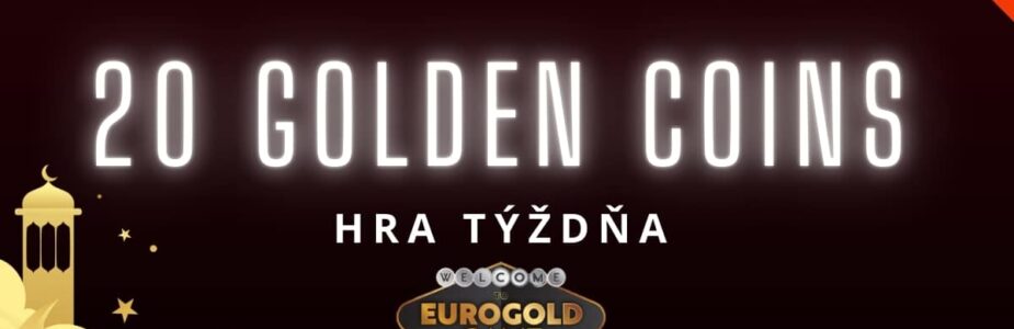 Hra týždňa v Eurogolde - 20 Golden Coins