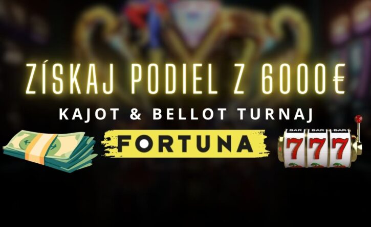 Kajot & Bellot turnaj vo Fortune