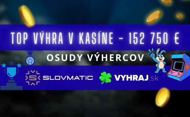 Osudy výhercov v Slovmatic kasíne