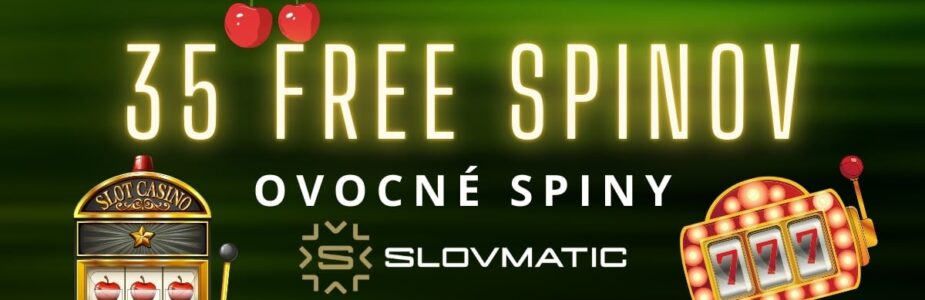 Ovocné spiny - 35 free spinov v Slovmatic kasíne