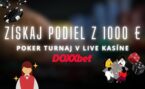 Poker turnaj o podiel z 1 000 € v online kasíne DOXXbet