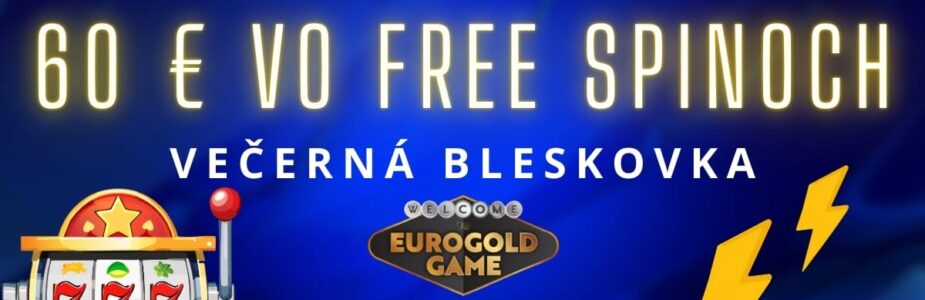 Večerná bleskovka v Eurogold kasíne