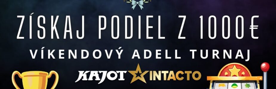 Víkendový Adell turnaj v KajotIntacto kasíne
