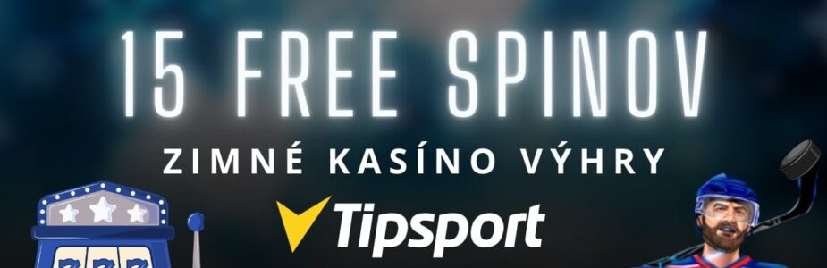 Zimné kasíno výhry - 15 FS v Tipsport kasíne