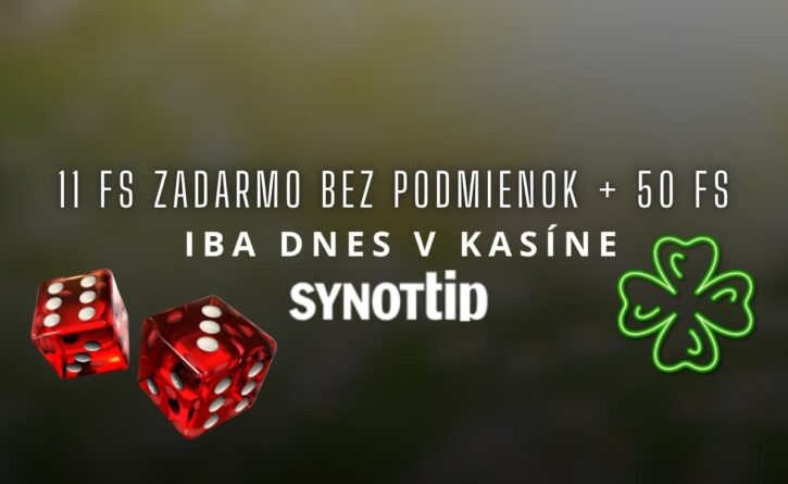 11 FS ZADARMO v Synottip kasíne