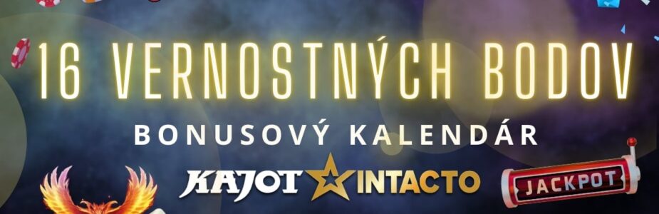 16 vernostných bodov v KajotIntacto kasíne
