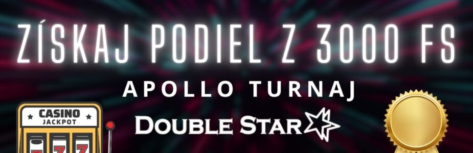 Apollo turnaj v DoubleStar kasíne
