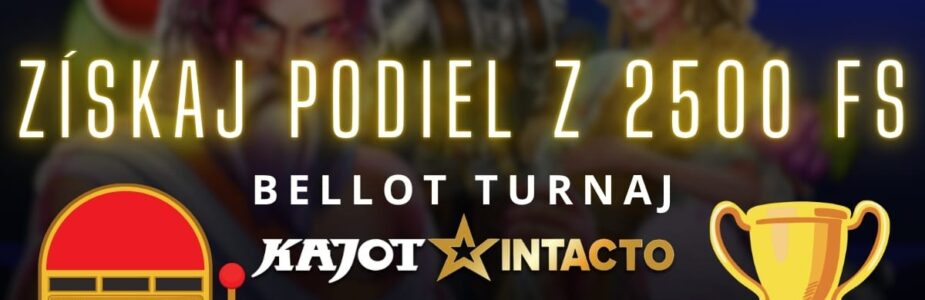 Bellot turnaj o 2500 FS v KajotIntacto kasíne