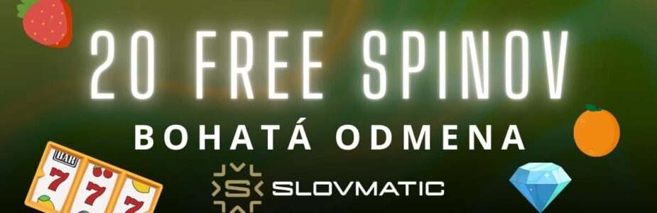 Bohatá odmena 20 FS v Slovmatic kasíne