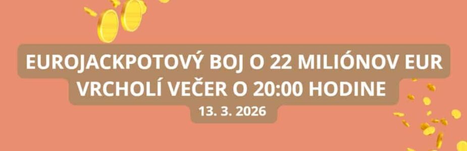 Eurojackpotová mánia vrcholí v piatok večer