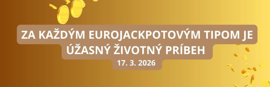 Eurojackpotové žrebovanie je tu a prináša dávku napätia