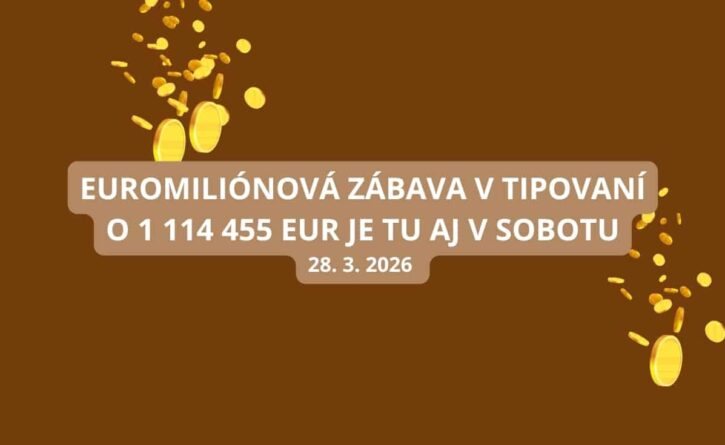 Euromiliónová sobotná bomba vrcholí večer