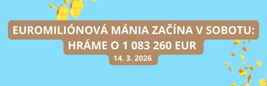 Euromiliónový jackpot je pripravený pre nedočkavých tipujúcich