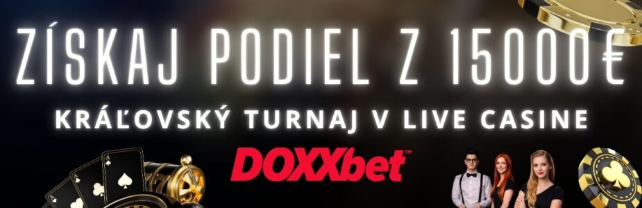 Kráľovsky turnaj v live kasíne v Doxxbet