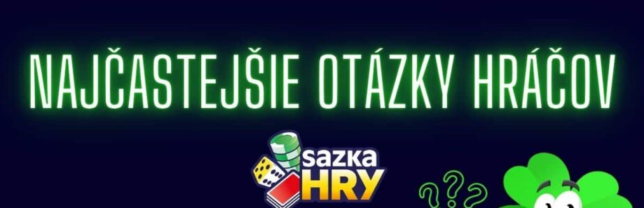 Najčastejšie otázky hráčov v Sazkahry kasíne