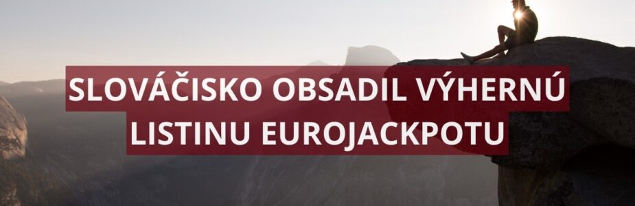 Slovákovi sa podarilo v Eurojackpote zahviezdiť