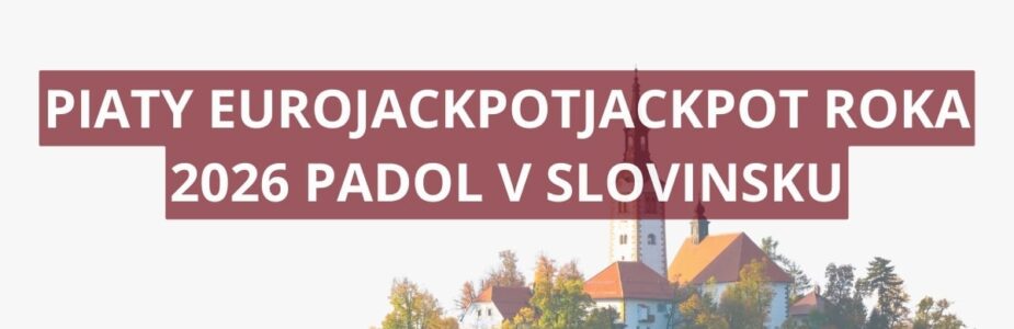 Slovinskému hráčovi sa podarilo uchmatnúť piaty jackpot v roku 2026