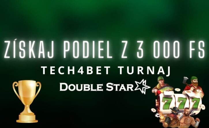 Tech4Bet turnaj v DoubleStar kasíne