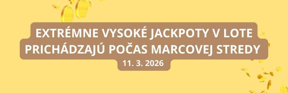 Dnes je streda a Loto jackpoty sú poriadne vysoké