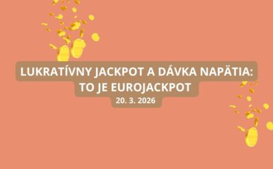 Lukratívne žrebovanie Eurojacpotu je tu