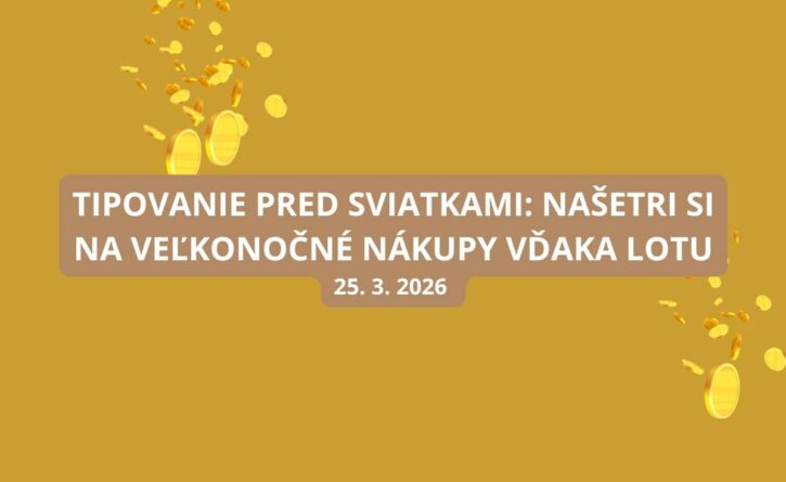 Predveľkonočné tipovanie v Lote má ešte viac adrenalínu