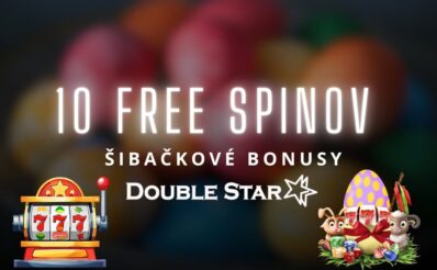 10 FS - Šibačkové bonusy v DoubleStar kasíne