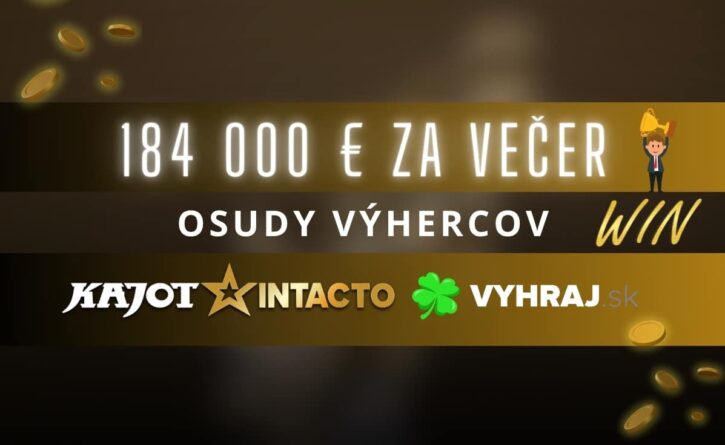 184 000 € za večer v KajotIntacto