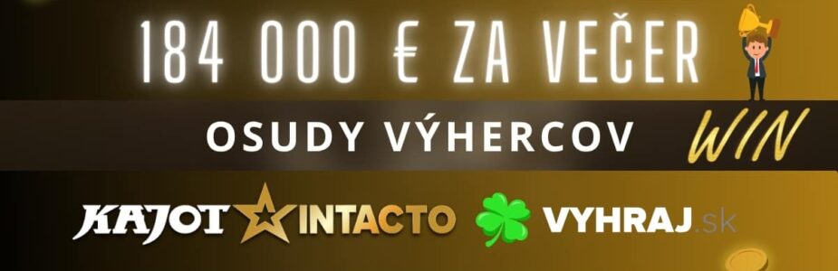 184 000 € za večer v KajotIntacto