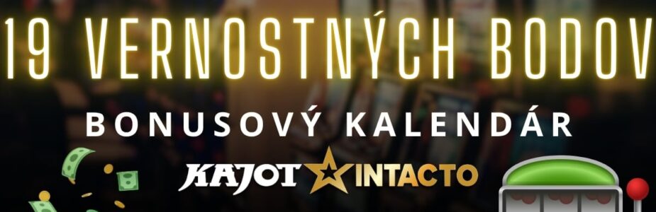 19 vernostných bodov v KajotIntacto kasíne